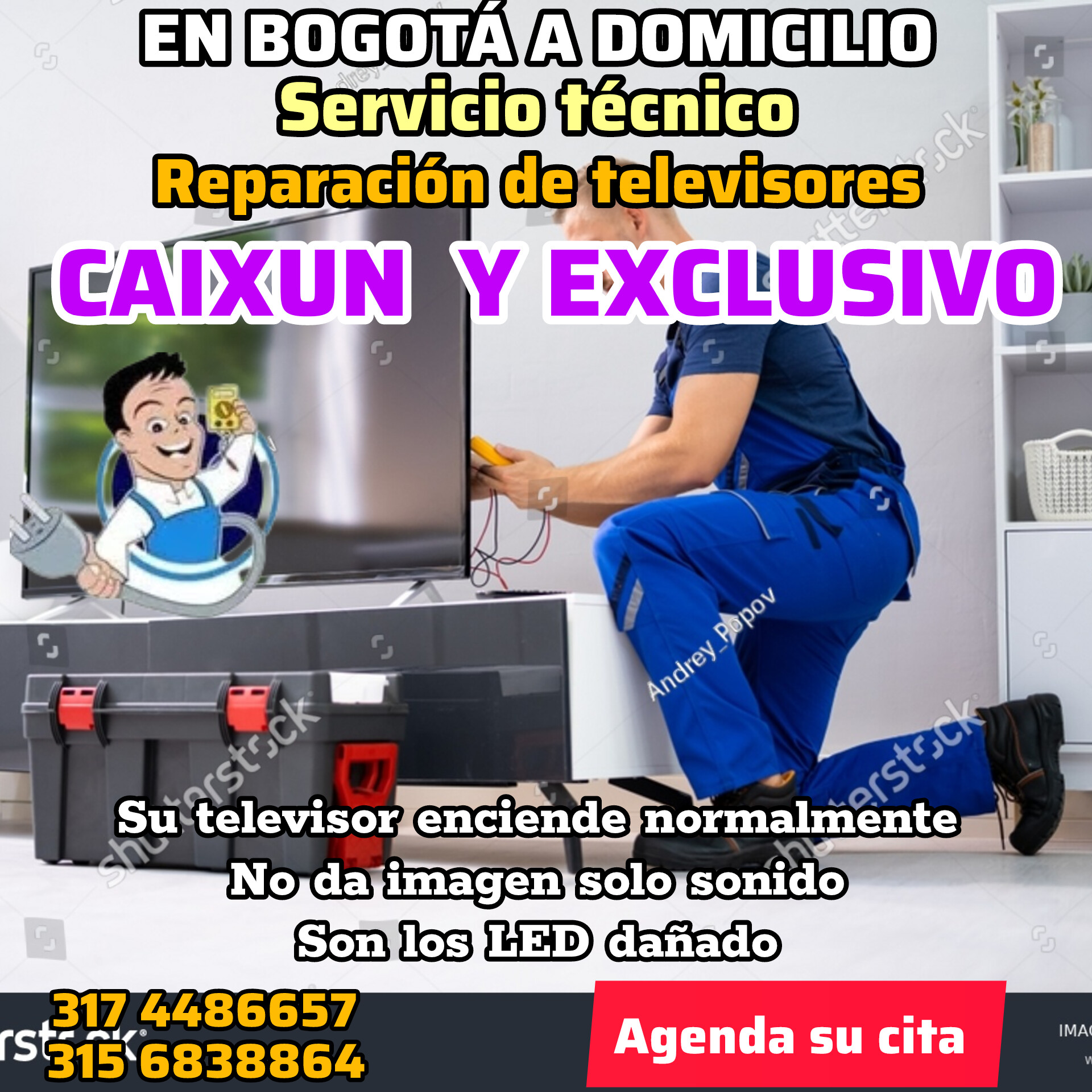 Servicio técnico especializado En bogota A domicilio Atención al cliente las 24horas 📝🗓️ Agenda con tiempo su visita técnica para la revisión 💰Revision técnica para televisores 50.000 pesos. 💰Revision técnica para Calentadores , Estufas, Hornos 40 000 pesos 🛠 estufas a gas y eléctrica. 🛠 hornos a gas y electricos 🛠 calentador de agua a gas y electricos 🖥 REPARACIÓN DE TELEVISORES DE TODAS LAS MARCAS Y MODELOS, PLASMA,LCD, LED , SMARTV, ANDROID . 🖥Samsung 🖥LG 🖥Sony 🖥Panasonic 🖥Challenger 🖥Kalley 🖥Hyundai 🖥Cauxio 🖥Exclusivo 🖥OLIMPO 🖥SIMPLE 🖥JVS 🖥AOC 🖥RCO #AVISO IMPORTANTE TELEVISORES CON PANTALLA ROTA O GOLPEADA NO SE REPARAN. # NO VENDEMOS PANTALLA. Aria de servicio en la ciudad de Bogotá Norte y Sur: 🏚 sector de bosa,Kennedy,patio bonito, biblioteca Tintal, 1de mayo. 🏚 sector chapinero ,teusaquillo, barrio Unión 🏚 sector Fontibón , Teusaquillo, barrió Unido 🏚 sector Engativá, Bachue 🏚 la 80,suba, usaquen, minutos de Dios 🏚 sector de suba. 📲 Teléfono de contactos 📲+57-315 6838864 / 317 4486657